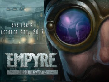 Empyre: Lords of the Sea Gates Surges Forth with a New Story Trailer