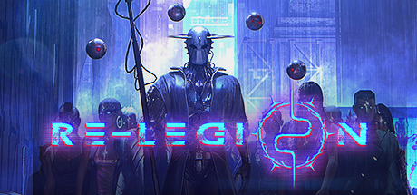 Cyberpunk PC RTS, Re-Legion, Launches on Steam January 31