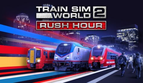 Dovetail Games Announces Train Sim World 2: Rush Hour, Challenging Players to Master Busy Commuter Timetables