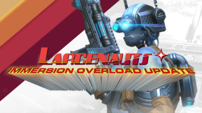 Larcenauts: Immersion Overload Update Re-Loads VR’s First Multiplayer Hero Shooter  with New Game Features