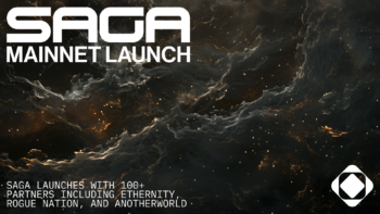 Saga Mainnet Arrives Today with Over 350 Projects